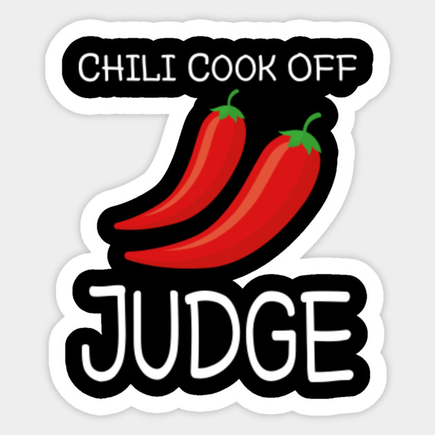 Chili Cook Off Judge Shirt Mexican Food Hot Funny Tshirt Gift Tee 